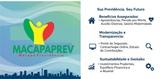 Macapaprev: A Guardiã do Futuro dos Servidores Públicos de Macapá